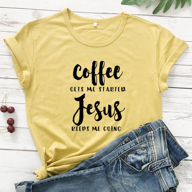 Coffee Gets Me Started Jesus Slogan T-Shirt Religious Clothes Stylish Cotton Tee Funny Christian Bible verse Grapjic Outfits Top