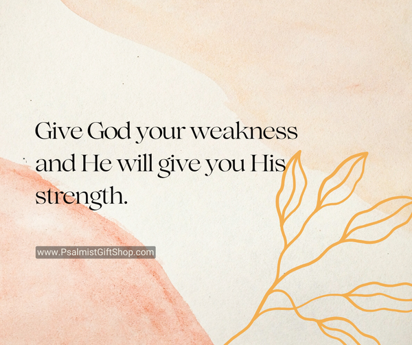 Surrendering Weakness: A Path to Divine Strength