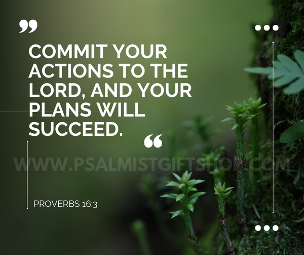 Giving Your Activities to the Lord: Proverbs 16:3 Offers a Road Map for Success