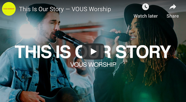 This Is Our Story — VOUS Worship