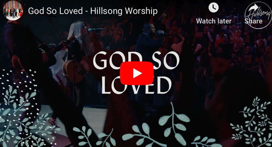 God So Loved - Hillsong Worship