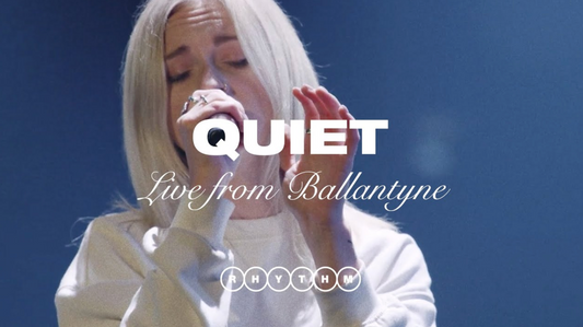 QUIET (STRIPPED) - LIVE FROM BALLANTYNE - ELEVATION RHYTHM