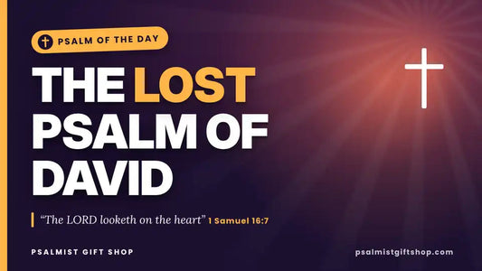 Psalm 151: The Lost Psalm of David Found in the Dead Sea Scrolls