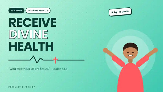 Receive divine health – Joseph Prince sermon reflection with Isaiah 53:5, illustrated person with open arms
