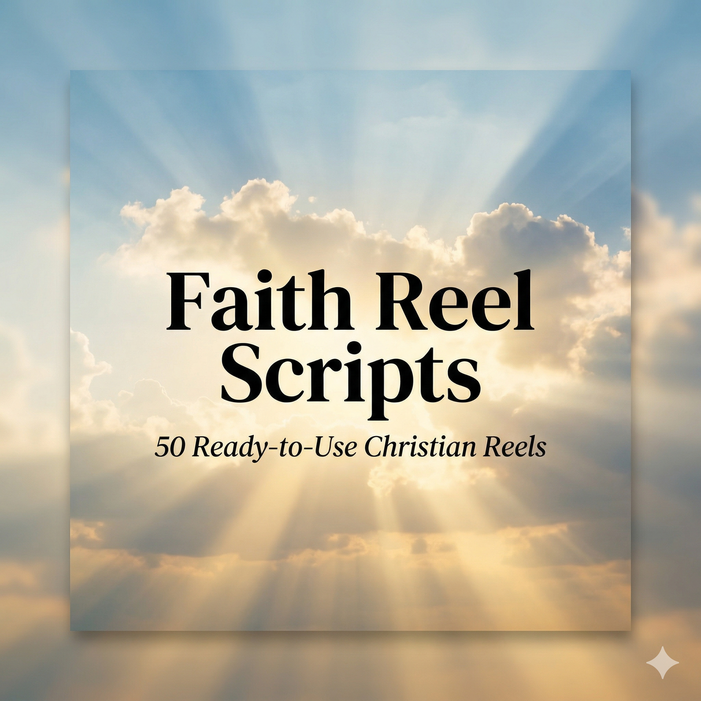Faith Reel Scripts – 50 Ready-to-Use Christian Reels