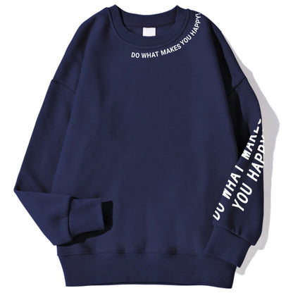 Do What Makes You Happy: Embrace Your Joy with This Cozy Sweatshirt