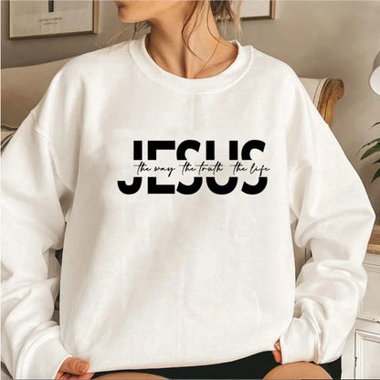 Jesus The Way The Truth The Life Sweatshirt Christian Hoodie Jesus Gift Religious Pullovers Women Sweatshirts Christian Gifts