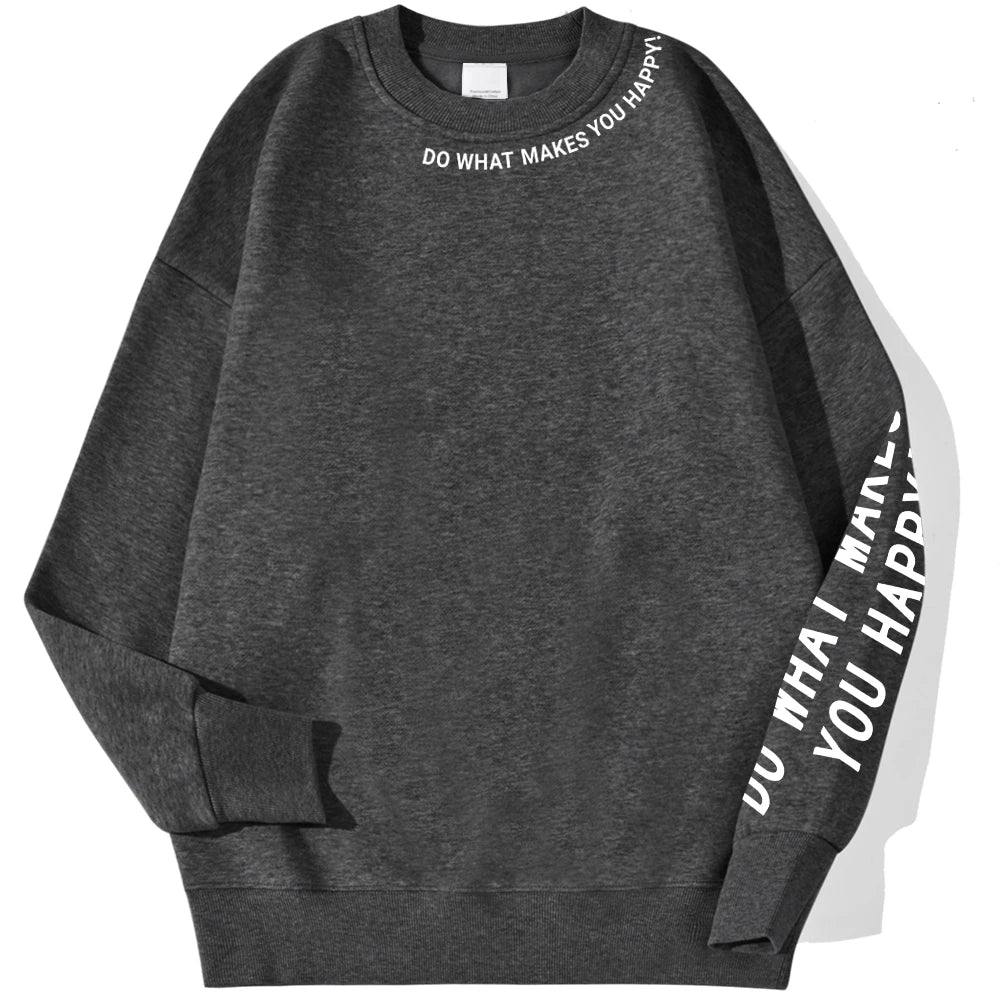 Do What Makes You Happy: Embrace Your Joy with This Cozy Sweatshirt