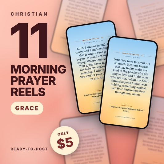 11 Morning Prayer Reels – Grace & Gratitude | Ready-to-Post Instagram, TikTok & Facebook Reels
