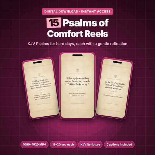 15 Psalms of Comfort Reels, KJV Psalm videos with a parchment design shown on three phones