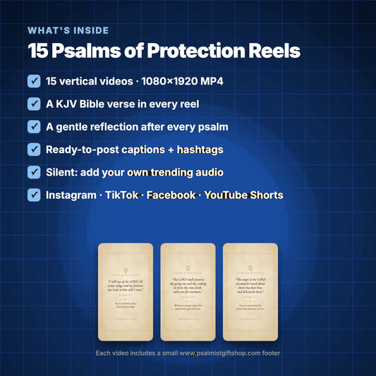 What's inside 15 Psalms of Protection Reels: 15 videos, KJV Psalms, reflections, captions and hashtags