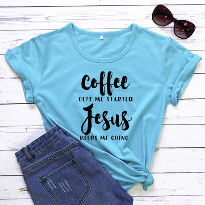 Coffee Gets Me Started Jesus Slogan T-Shirt Religious Clothes Stylish Cotton Tee Funny Christian Bible verse Grapjic Outfits Top