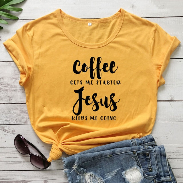 Coffee Gets Me Started Jesus Slogan T-Shirt Religious Clothes Stylish Cotton Tee Funny Christian Bible verse Grapjic Outfits Top