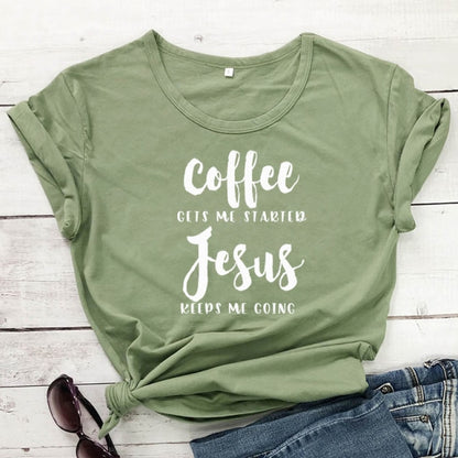 Coffee Gets Me Started Jesus Slogan T-Shirt Religious Clothes Stylish Cotton Tee Funny Christian Bible verse Grapjic Outfits Top