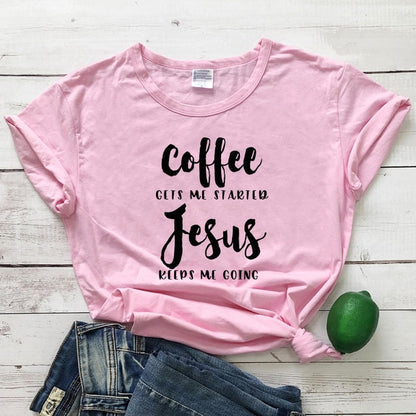 Coffee Gets Me Started Jesus Slogan T-Shirt Religious Clothes Stylish Cotton Tee Funny Christian Bible verse Grapjic Outfits Top