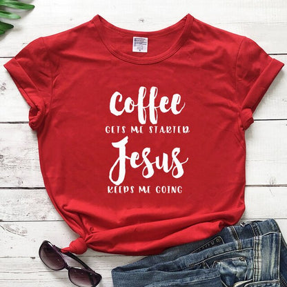 Coffee Gets Me Started Jesus Slogan T-Shirt Religious Clothes Stylish Cotton Tee Funny Christian Bible verse Grapjic Outfits Top