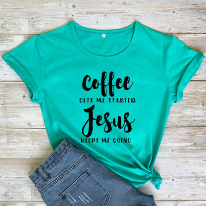 Coffee Gets Me Started Jesus Slogan T-Shirt Religious Clothes Stylish Cotton Tee Funny Christian Bible verse Grapjic Outfits Top