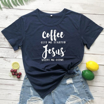 Coffee Gets Me Started Jesus Slogan T-Shirt Religious Clothes Stylish Cotton Tee Funny Christian Bible verse Grapjic Outfits Top